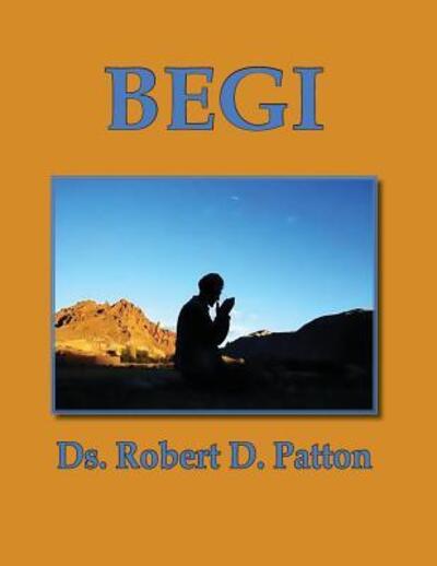 Cover for Robert D Patton · Begi (Paperback Book) (2015)