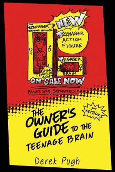 Cover for Derek Pugh · The Owner's Guide to the Teenage Brain (Paperback Book) (2017)