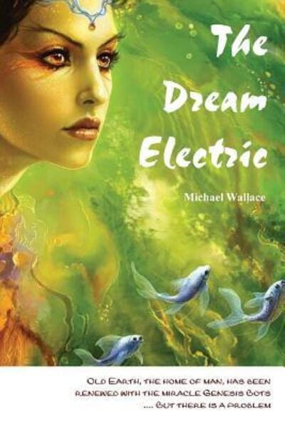 Cover for Michael Wallace · The Dream Electric (Paperback Book) (2018)