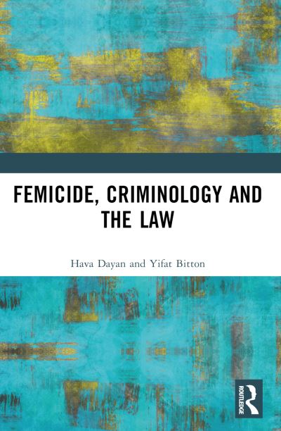 Cover for Hava Dayan · Femicide, Criminology and the Law (Pocketbok) (2024)