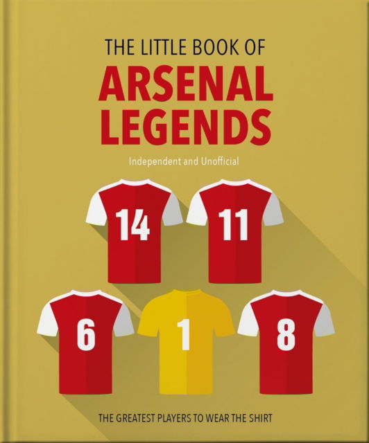 The Little Book of Arsenal Legends - Oh - Books - Headline Publishing Group - 9781035422883 - August 7, 2025