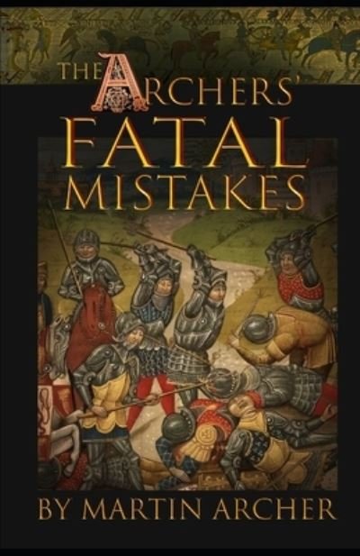 Cover for Martin Archer · Protecting the Gold: Fatal Mistakes - The Company of Archers Saga (Pocketbok) (2019)