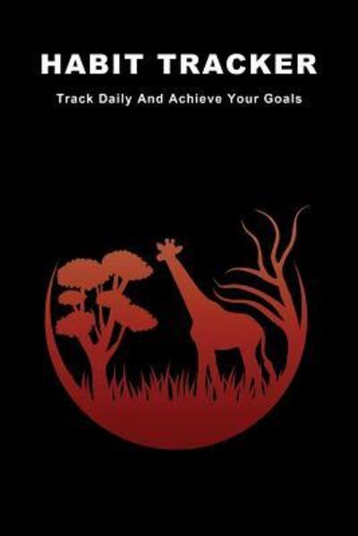 Cover for Lazyaki · Habit Tracker: Track Daily And Achieve Your Goals (Paperback Book) (2019)