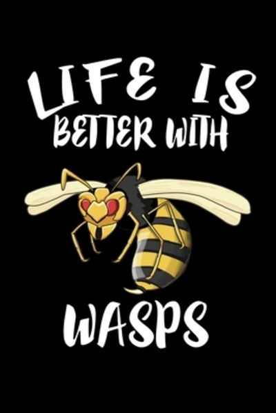 Cover for Marko Marcus · Life Is Better With Wasps (Paperback Book) (2019)