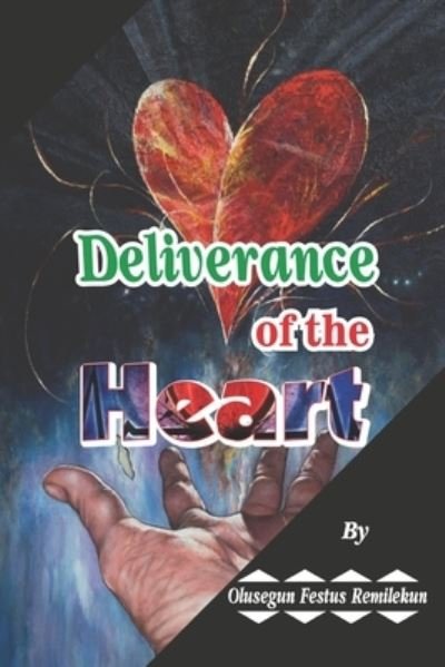 Cover for Olusegun Festus Remilekun · Deliverance of the Heart (Paperback Book) (2019)