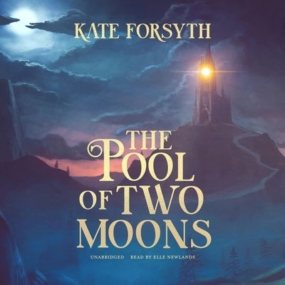 Cover for Kate Forsyth · The Pool of Two Moons Library Edition (CD) (2020)