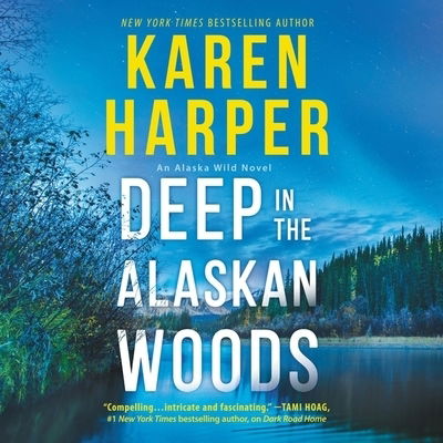 Cover for Karen Harper · Deep in the Alaskan Woods Lib/E (CD) (2020)