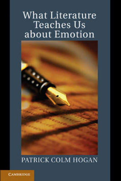 Cover for Hogan, Patrick Colm (University of Connecticut) · What Literature Teaches Us about Emotion - Studies in Emotion and Social Interaction (Gebundenes Buch) (2011)