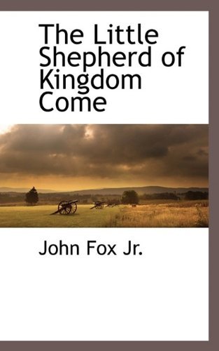 Cover for John Fox · The Little Shepherd of Kingdom Come (Taschenbuch) (2009)