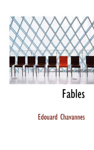 Cover for Edouard Chavannes · Fables (Paperback Book) [French edition] (2009)