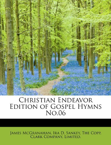 Cover for Ira D. Sankey · Christian Endeavor Edition of Gospel Hymns No.06 (Paperback Book) (2010)