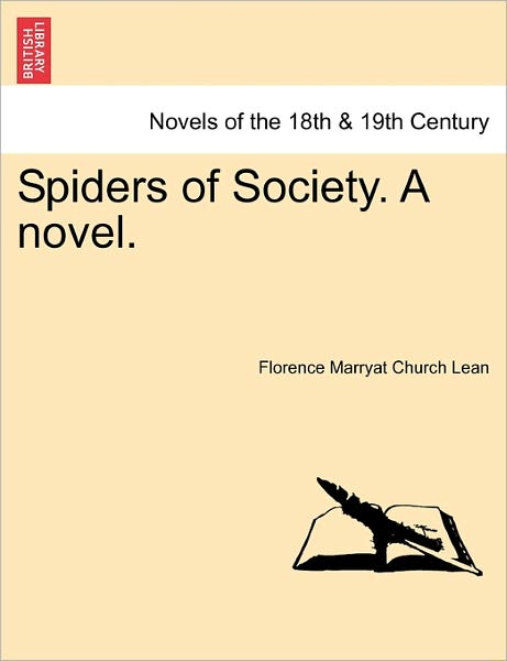 Cover for Florence Marryat Church Lean · Spiders of Society. a Novel. (Paperback Book) (2011)