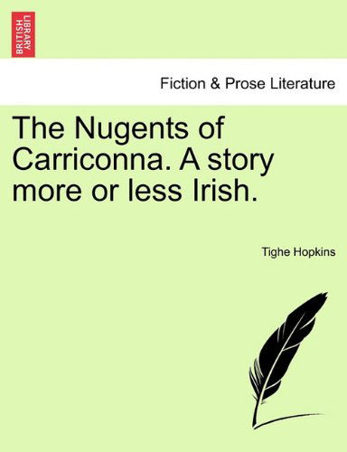 Cover for Tighe Hopkins · The Nugents of Carriconna. a Story More or Less Irish. (Paperback Book) (2011)