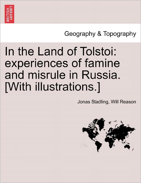 Cover for Jonas Stadling · In the Land of Tolstoi: Experiences of Famine and Misrule in Russia. [with Illustrations.] (Paperback Book) (2011)