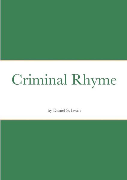 Cover for Daniel Irwin · Criminal Rhyme (Book) (2023)