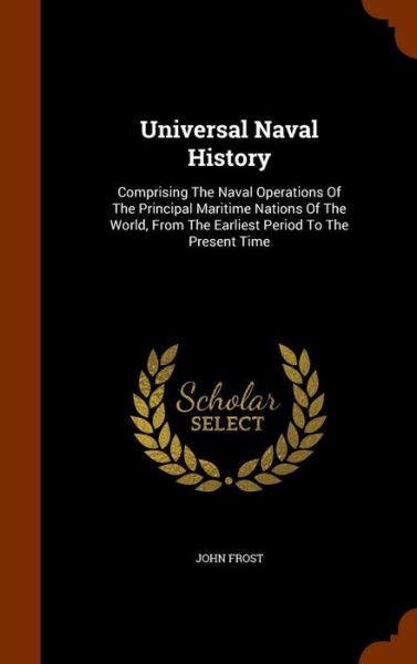 Cover for John Frost · Universal Naval History (Hardcover Book) (2015)