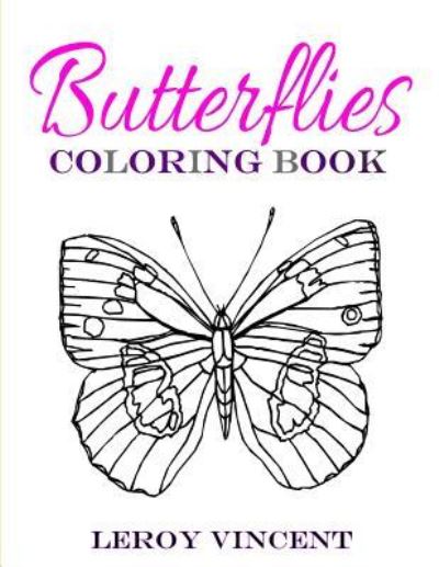 Cover for Leroy Vincent · Butterflies Coloring Book (Paperback Book) (2017)