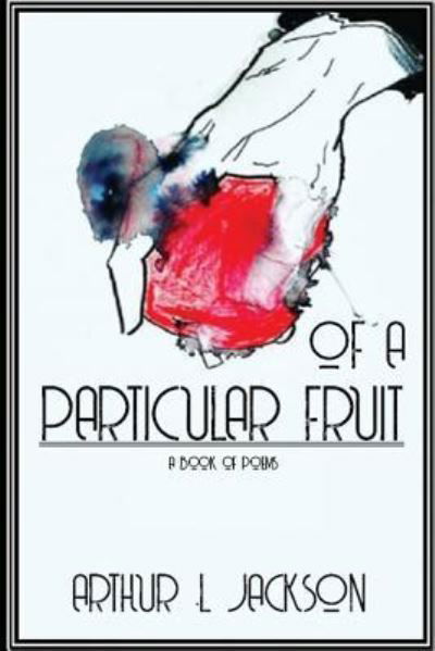 Cover for Jackson · Of a Particular Fruit (Pocketbok) (2018)