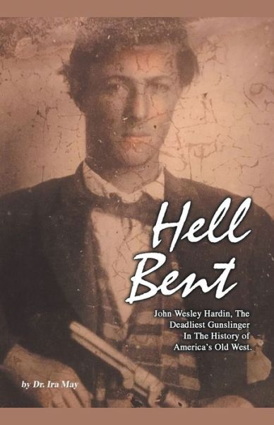 Cover for Ira May · Hell Bent (Pocketbok) (2020)