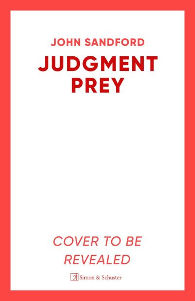 Cover for John Sandford · Judgment Prey: A Lucas Davenport &amp; Virgil Flowers thriller (Hardcover bog) (2023)