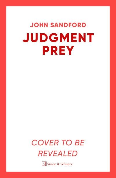 Cover for John Sandford · Judgment Prey: A Lucas Davenport &amp; Virgil Flowers thriller (Hardcover Book) (2023)