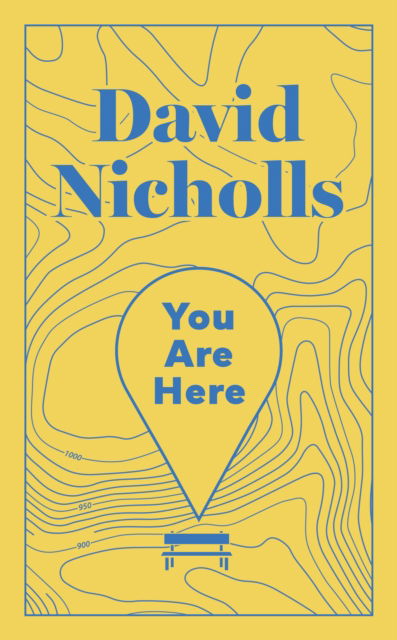 Cover for David Nicholls · You Are Here: The ultimate gift edition of the instant number 1 Sunday Times bestseller (Gebundenes Buch) (2024)