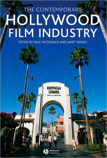 Cover for P McDonald · The Contemporary Hollywood Film Industry (Paperback Book) (2007)