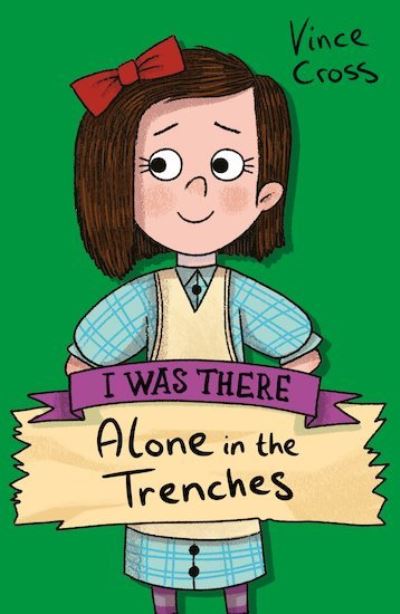 Cover for Vince Cross · Alone in the Trenches - I Was There (Paperback Book) (2020)