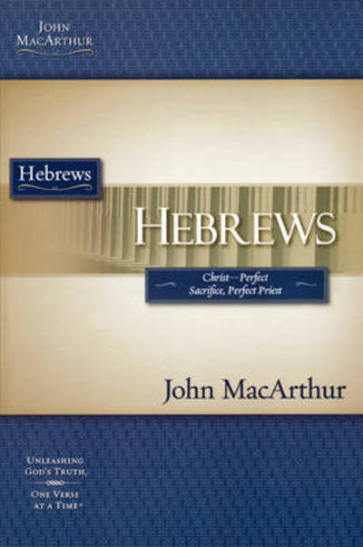 Cover for John F. MacArthur · Hebrews - MacArthur Bible Studies (Paperback Book) (2006)