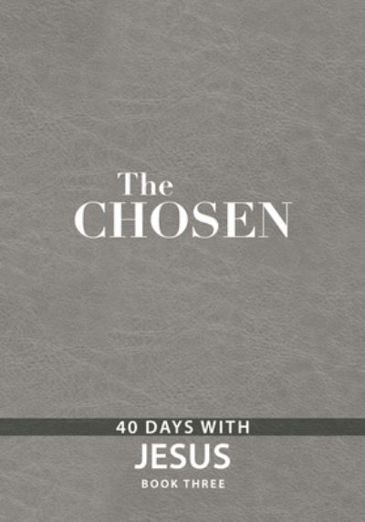 Cover for Amanda Jenkins · The Chosen Book Three: 40 Days with Jesus - Chosen (Leather Book) (2022)