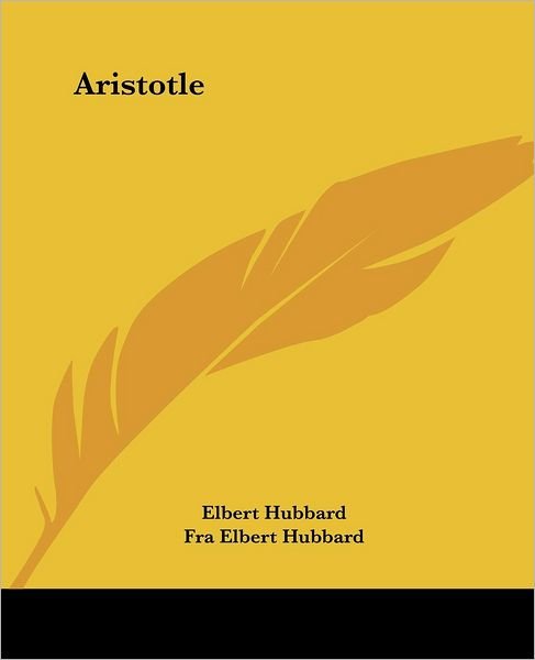 Cover for Fra Elbert Hubbard · Aristotle (Paperback Book) (2005)