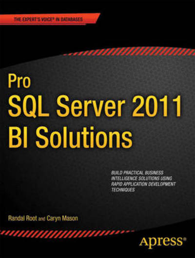 Cover for Randal Root · Pro SQL Server 2012 BI Solutions (Paperback Book) [1st edition] (2012)