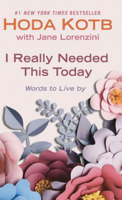 Cover for Hoda Kotb · I Really Needed This Today (Hardcover Book) (2020)