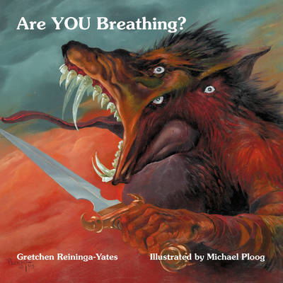 Cover for Gretchen Reininga-yates · Are You Breathing? (Taschenbuch) (2008)