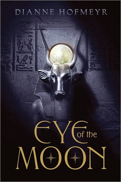 Cover for Dianne Hofmeyr · Eye of the Moon (Paperback Book) (2011)