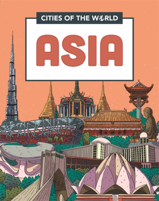 Cover for Liz Gogerly · Cities of the World: Cities of Asia - Cities of the World (Pocketbok) [Illustrated edition] (2022)