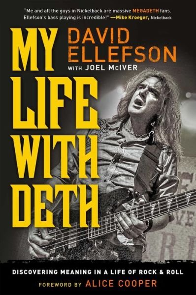 My Life with Deth: Discovering Meaning in a Life of Rock & Roll - David Ellefson - Bøger - Simon & Schuster - 9781451699883 - 1. november 2013