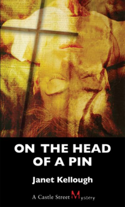 Cover for Janet Kellough · On the Head of a Pin: A Thaddeus Lewis Mystery - A Thaddeus Lewis Mystery (Paperback Book) (2021)