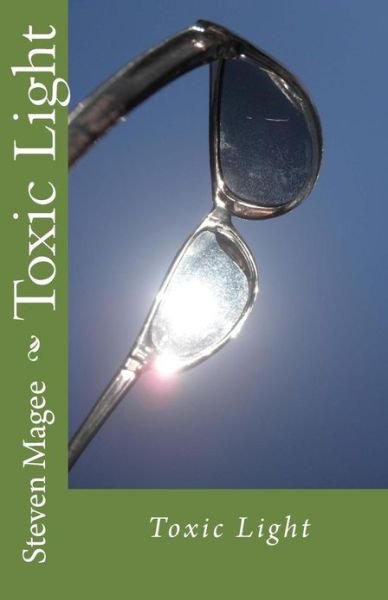 Cover for Steven Magee · Toxic Light (Pocketbok) (2011)
