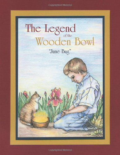 Cover for June Bug · The Legend of the Wooden Bowl (Paperback Book) (2013)