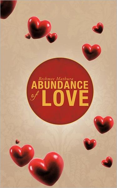 Cover for Reshmee Mathura · Abundance of Love (Paperback Book) (2012)