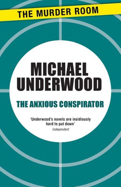 Cover for Michael Underwood · The Anxious Conspirator - Murder Room (Taschenbuch) (2013)