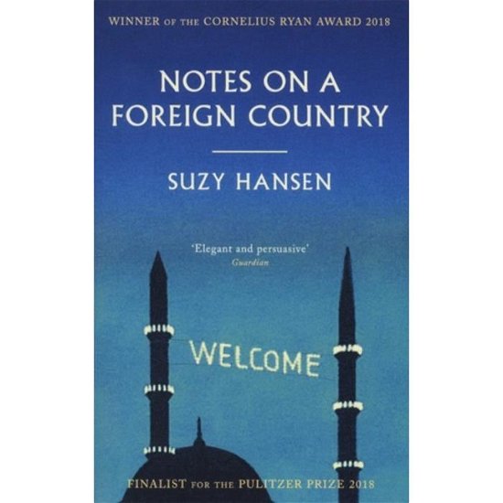 Cover for Suzy Hansen · Notes on a Foreign Country: An American Abroad in a Post-American World (Paperback Book) (2019)