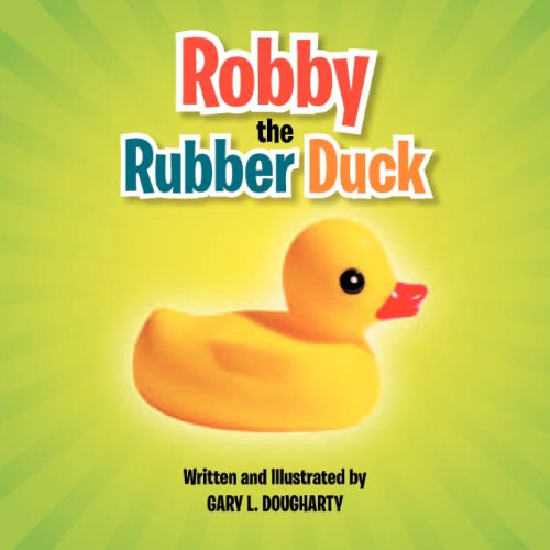 Gary L Dougharty · Robby the Rubber Duck (Paperback Book) (2012)