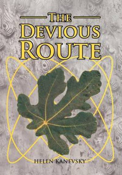 Cover for Helen Kanevsky · The Devious Route (Hardcover Book) (2012)