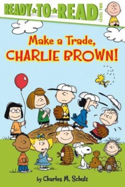 Cover for Charles M. Schulz · Make a trade, Charlie Brown! (Bok) [Simon Spotlight edition. edition] (2015)