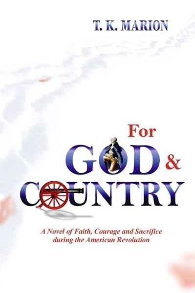 Cover for T K Marion · For God and Country (Taschenbuch) (2013)