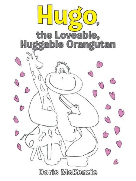 Cover for Doris Mckenzie · Hugo, the Loveable, Huggable Orangutan (Paperback Book) (2014)