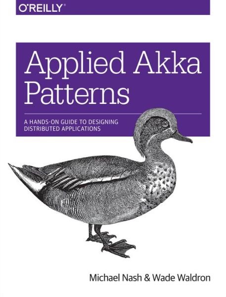 Cover for Michael Nash · Applied Akka Patterns (Paperback Book) (2017)
