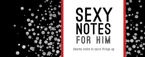 Cover for Sourcebooks · Sexy Notes for Him: Steamy Notes to Spice Things Up - Sealed with a Kiss (Pocketbok) (2015)